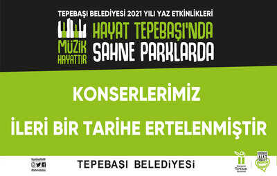 KONSER PROGRAMLARI ERTELENDİ